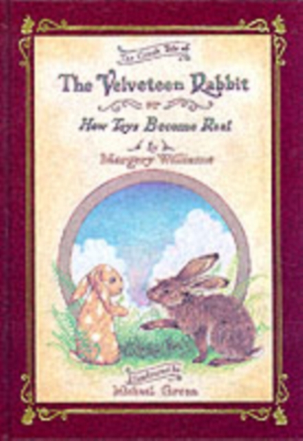 Velveteen Rabbit Deluxe Cloth Edition Or, How Toys Become Real, Hardback Book