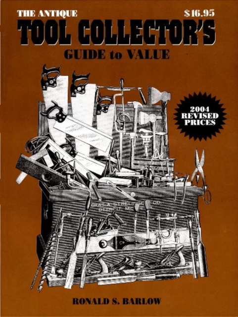 The Antique Tool Collector's Guide to Value, Paperback / softback Book