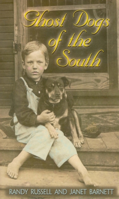 Ghost Dogs of the South, Paperback / softback Book