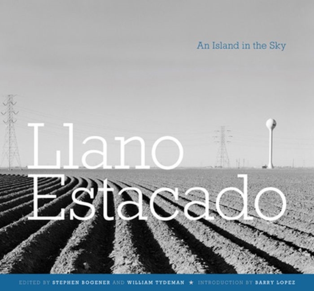 Llano Estacado : An Island in the Sky, Hardback Book