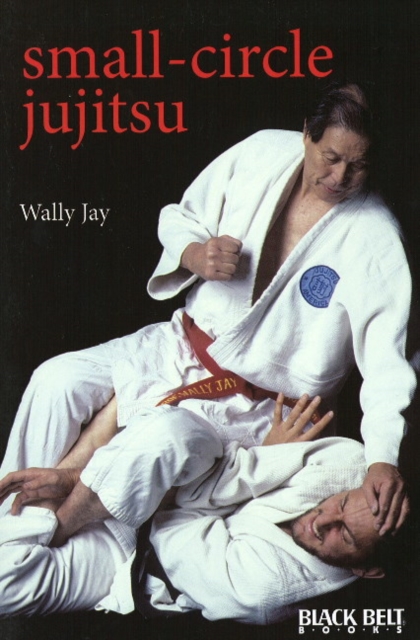 Small-Circle Jujitsu, Paperback / softback Book