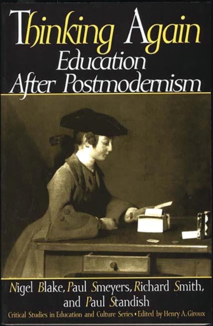 Thinking Again : Education After Postmodernism, Paperback / softback Book