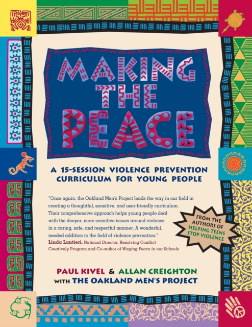 Making the Peace : A 15-Session Violence Prevention Curriculum for Young People, Paperback Book