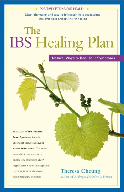 The IBS Healing Plan : Natural Ways to Beat Your Symptoms, EPUB eBook