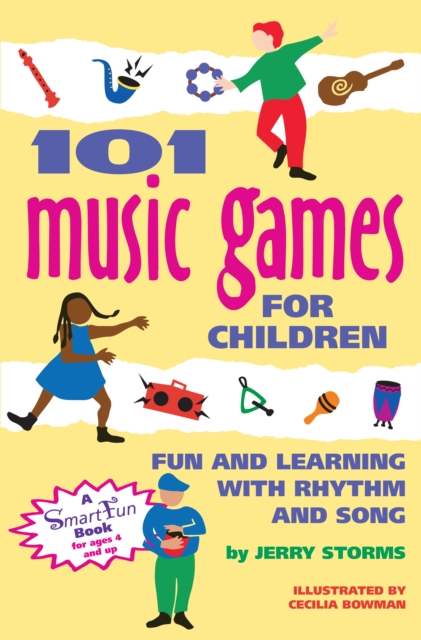 101 Music Games for Children : Fun and Learning with Rhythm and Song, EPUB eBook