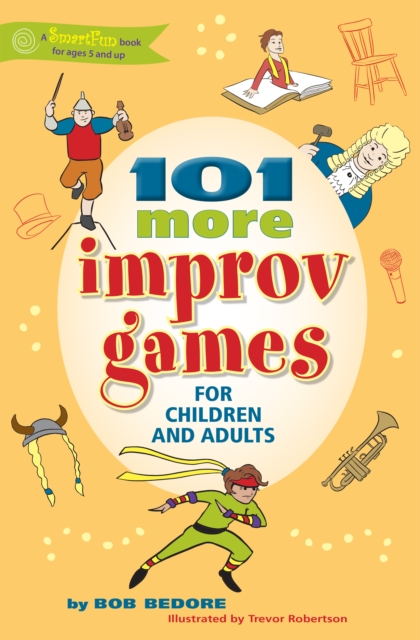 101 More Improv Games for Children and Adults, EPUB eBook