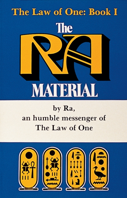 The Ra Material BOOK ONE : An Ancient Astronaut Speaks (Book One), Paperback / softback Book