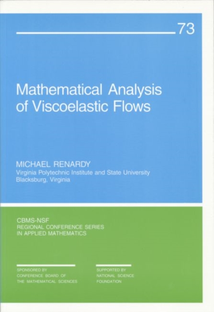 Mathematical Analysis of Viscoelastic Flows, Paperback Book