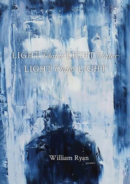 Light Water Light Water Light Water Light, Paperback / softback Book
