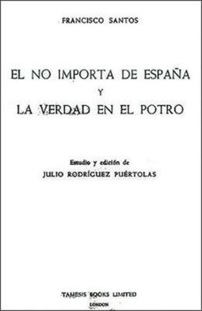 El No Importa de Espana y La Verdad en el Potro, Paperback / softback Book
