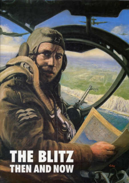 Blitz: Then and Now (Volume 1), Hardback Book