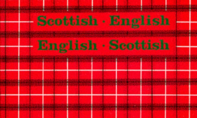 Scottish-English, English-Scottish, Paperback / softback Book