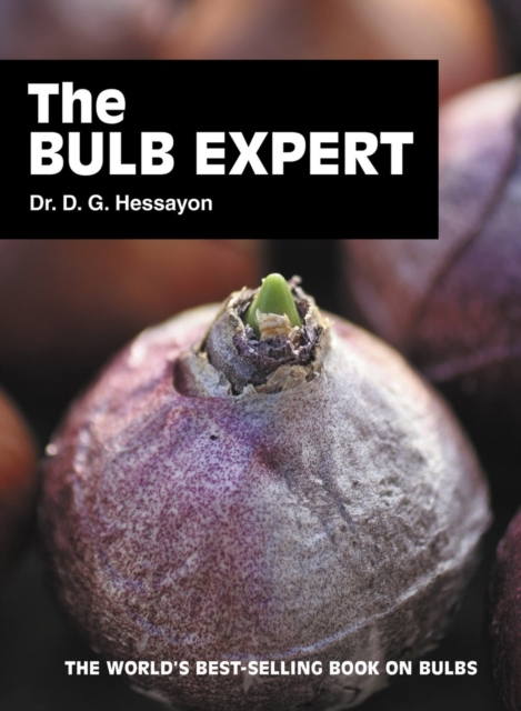 The Bulb Expert : The World's Best-selling Book on Bulbs, Paperback Book