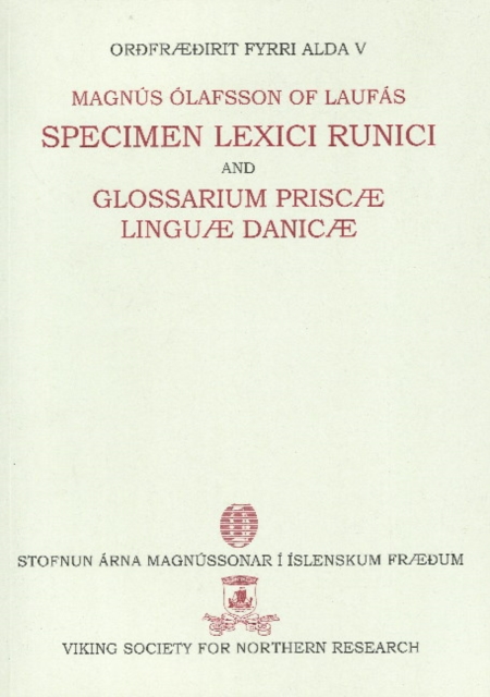 Specimen Lexici Runici : Glossarium Prisca Lingua Danic, Paperback / softback Book
