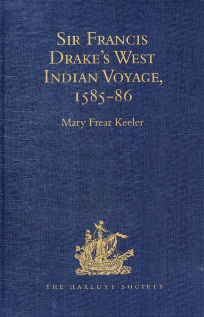 Sir Francis Drake's West Indian Voyage 1585-86, Hardback Book