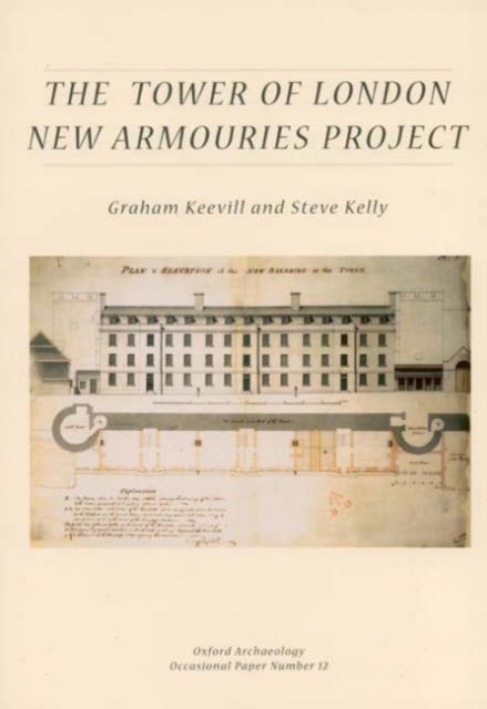 The Tower of London New Armouries Project, Paperback / softback Book