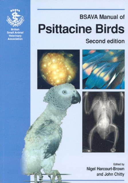 BSAVA Manual of Psittacine Birds, Paperback / softback Book