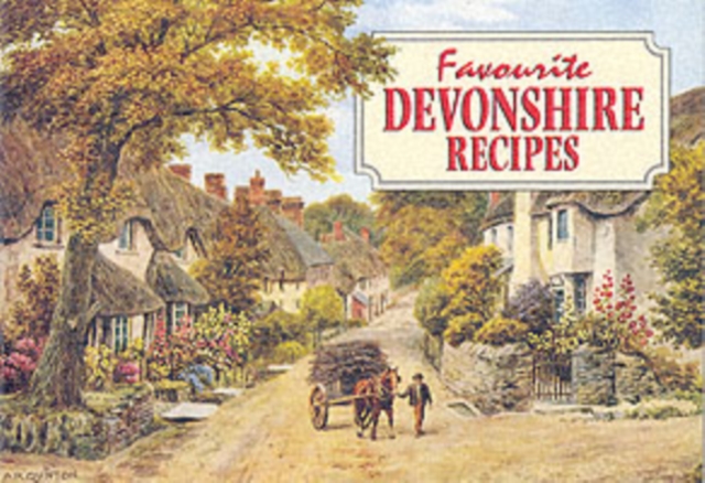 Favourite Devonshire Recipes : Traditional Country Fare, Paperback / softback Book