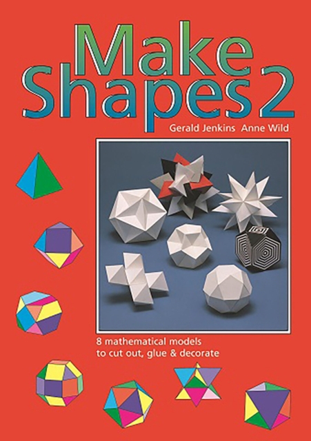 Make Shapes : Mathematical Models Bk. 2, Paperback / softback Book