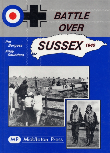 Battle Over Sussex, 1940, Hardback Book