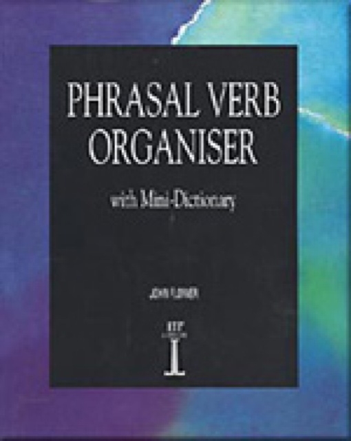Phrasal Verb Organiser : with Mini-Dictionary, Paperback / softback Book