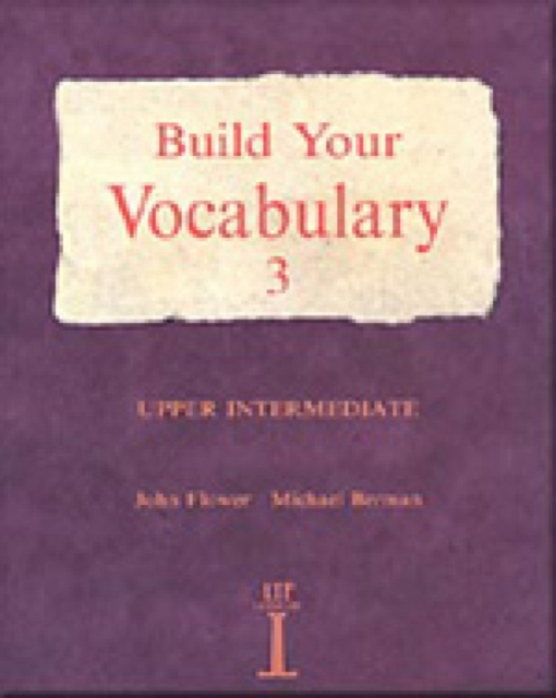 Build Your Vocabulary 3 : Upper Intermediate No.3, Paperback Book