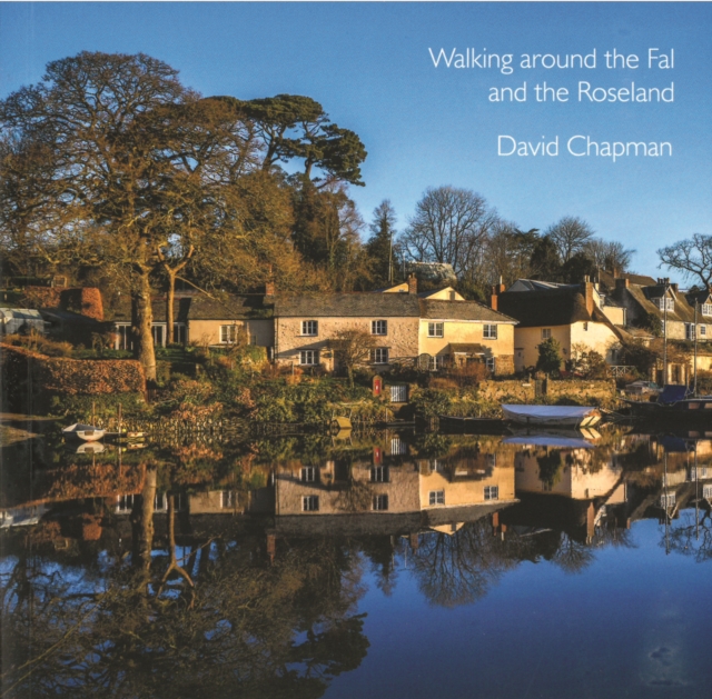 Walking around the Fal and the Roseland, Paperback / softback Book