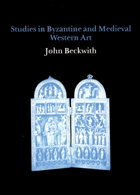 Studies in Byzantine and Medieval Western Art, Hardback Book