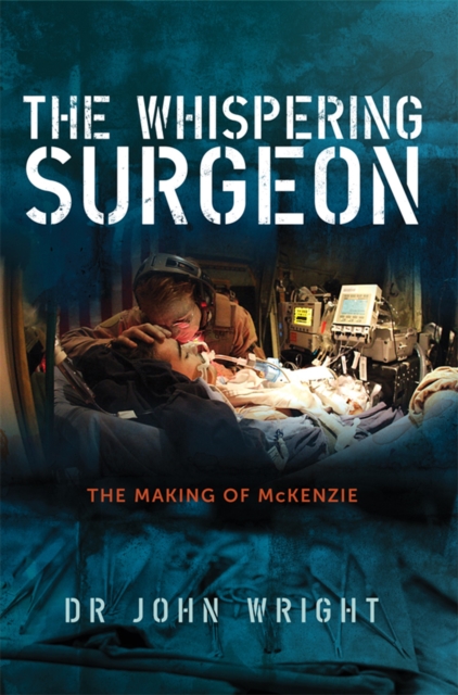 The Whispering Surgeon : The Making of McKenzie, EPUB eBook