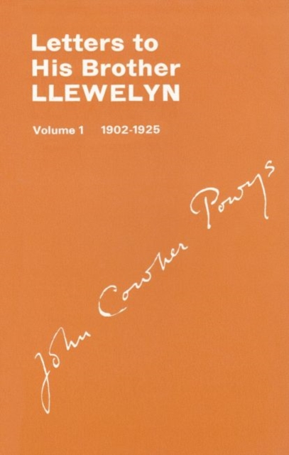 Letters to His Brother Llewlyn, Volume I, 1902-1925, Paperback / softback Book