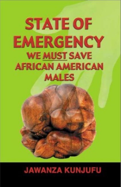 State of Emergency : We Must Save African American Males, Hardback Book