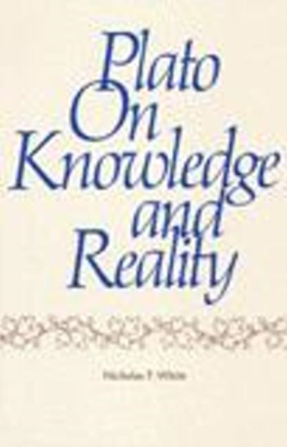Plato on Knowledge and Reality, Hardback Book