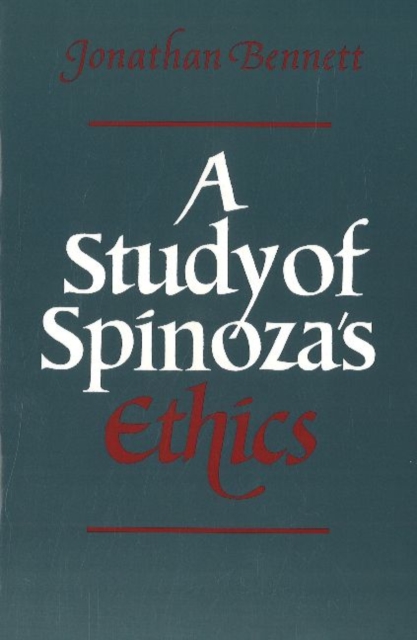 A Study of Spinoza's Ethics, Hardback Book