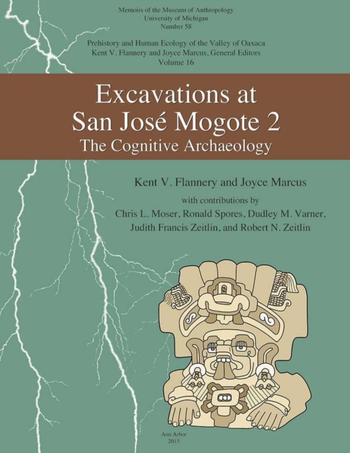 Excavations at San Jose Mogote 2 : The Cognitive Archaeology, Paperback / softback Book