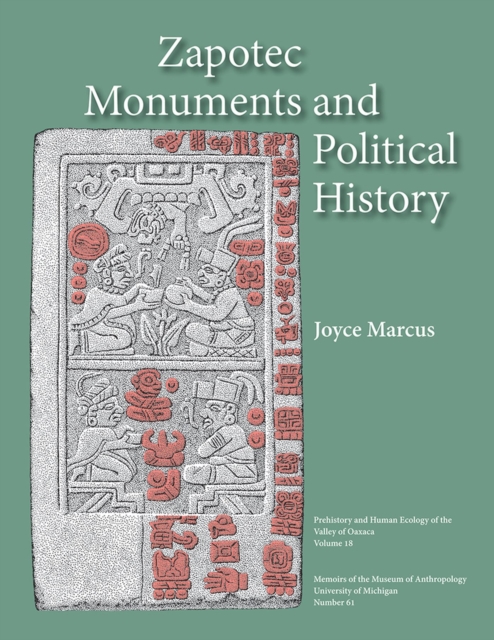 Zapotec Monuments and Political History, Paperback / softback Book