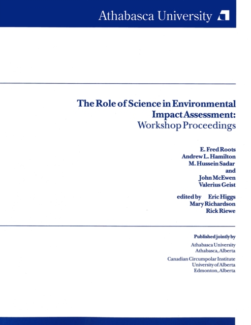 The Role of Science in Environmental Impacts Assessment : Workshop Proceedings, Paperback / softback Book
