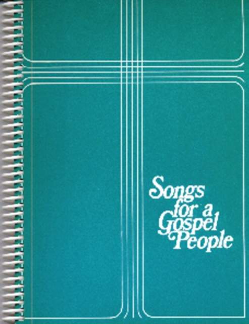 Songs for a Gospel People, Spiral bound Book