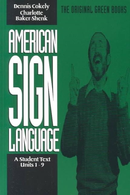 American Sign Language Green Books, A Student's Text Units 19, Paperback / softback Book