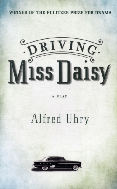 Driving Miss Daisy, Paperback / softback Book