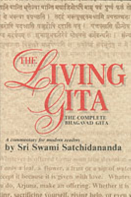 Living Gita : The Complete Bhagavad Gita a Commentary for Modern Readers, Paperback / softback Book
