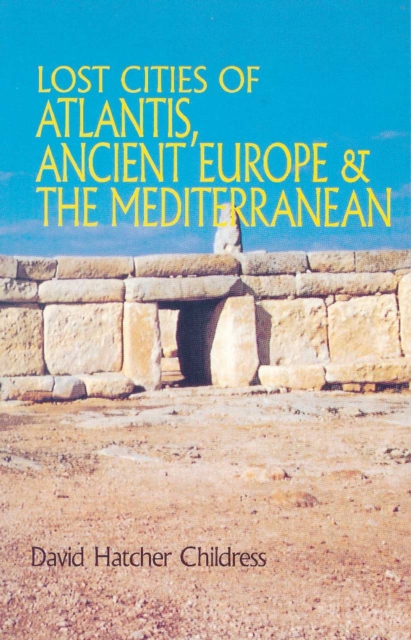 Lost Cities of Atlantis, Ancient Europe & the Mediterranean, Paperback / softback Book