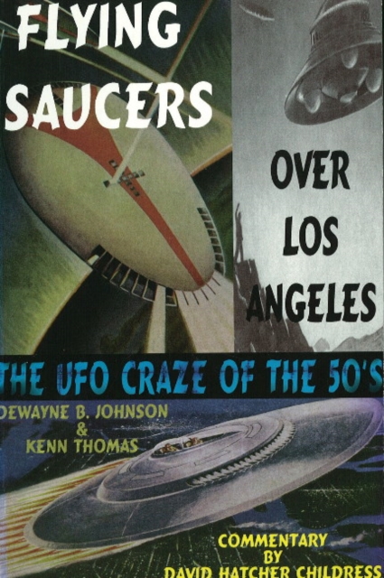 The Flying Saucers Over Los Angeles, Paperback Book