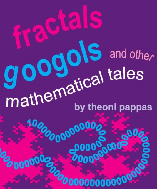 Fractals, Googols, and Other Mathematical Tales, Paperback / softback Book