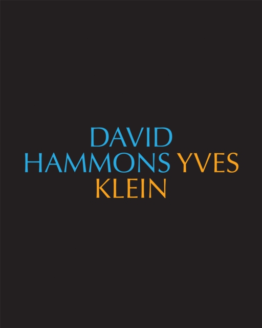 David Hammons/Yves Klein Yves Klein/David Hammons, Hardback Book