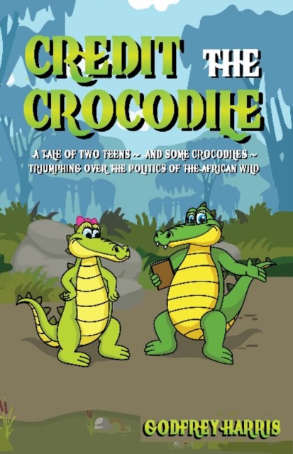 Credit the Crocodile, Hardback Book