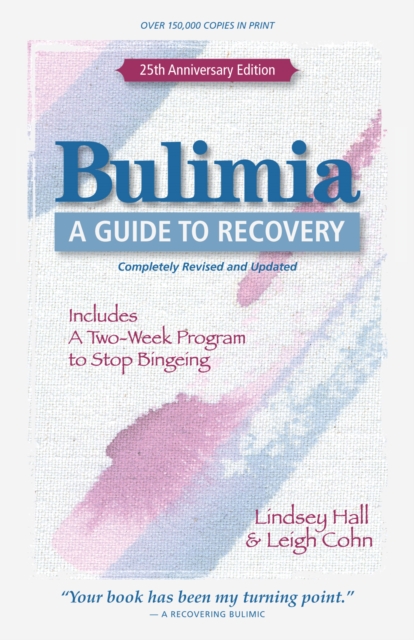 Bulimia : A Guide to Recovery, Paperback / softback Book