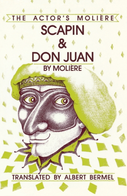 Scapin & Don Juan : The Actor's Moliere, Paperback / softback Book