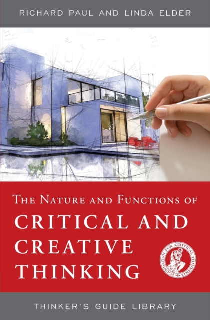The Nature and Functions of Critical & Creative Thinking, Paperback / softback Book