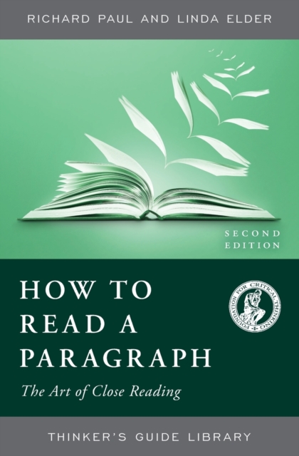 How to Read a Paragraph : The Art of Close Reading, Paperback / softback Book