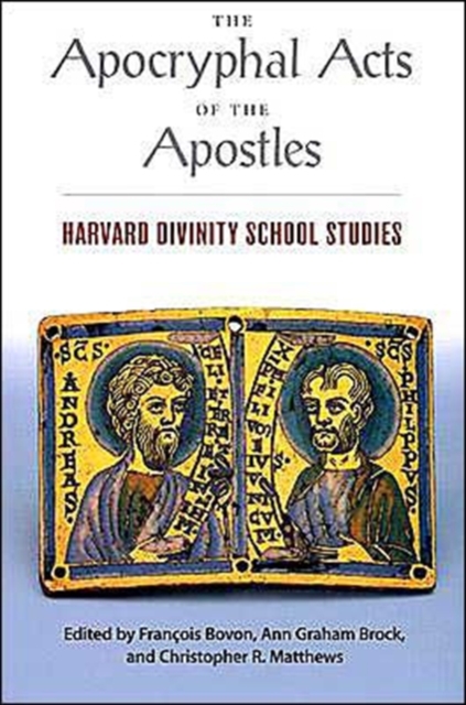 The Apocryphal Acts of the Apostles : Harvard Divinity School Studies, Paperback / softback Book